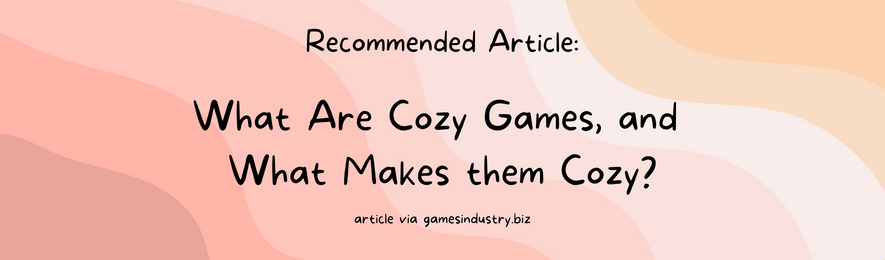 What are Cozy Games, and What Makes Them Cozy?